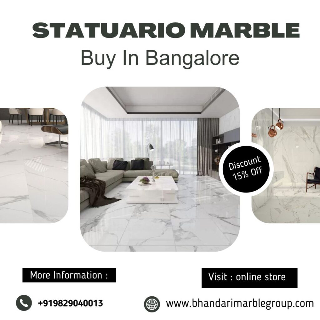 Statuario Marble In Bangalore dealer In Bangalore